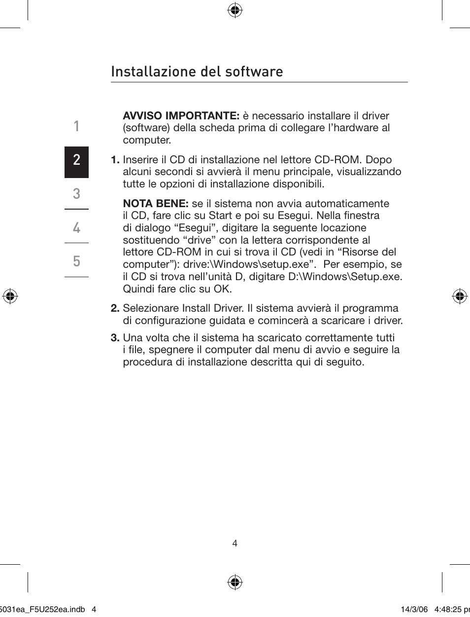 Installazione del software | Belkin USB 2.0 5-Port PCI Express Card F5U252ea User Manual | Page 66 / 72