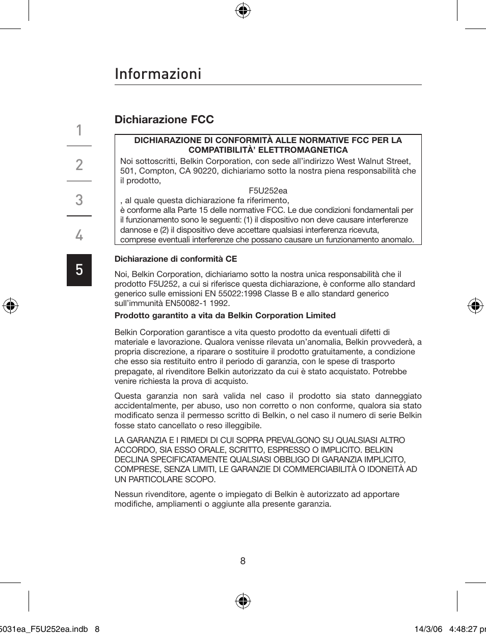 Informazioni | Belkin USB 2.0 5-Port PCI Express Card F5U252ea User Manual | Page 70 / 72