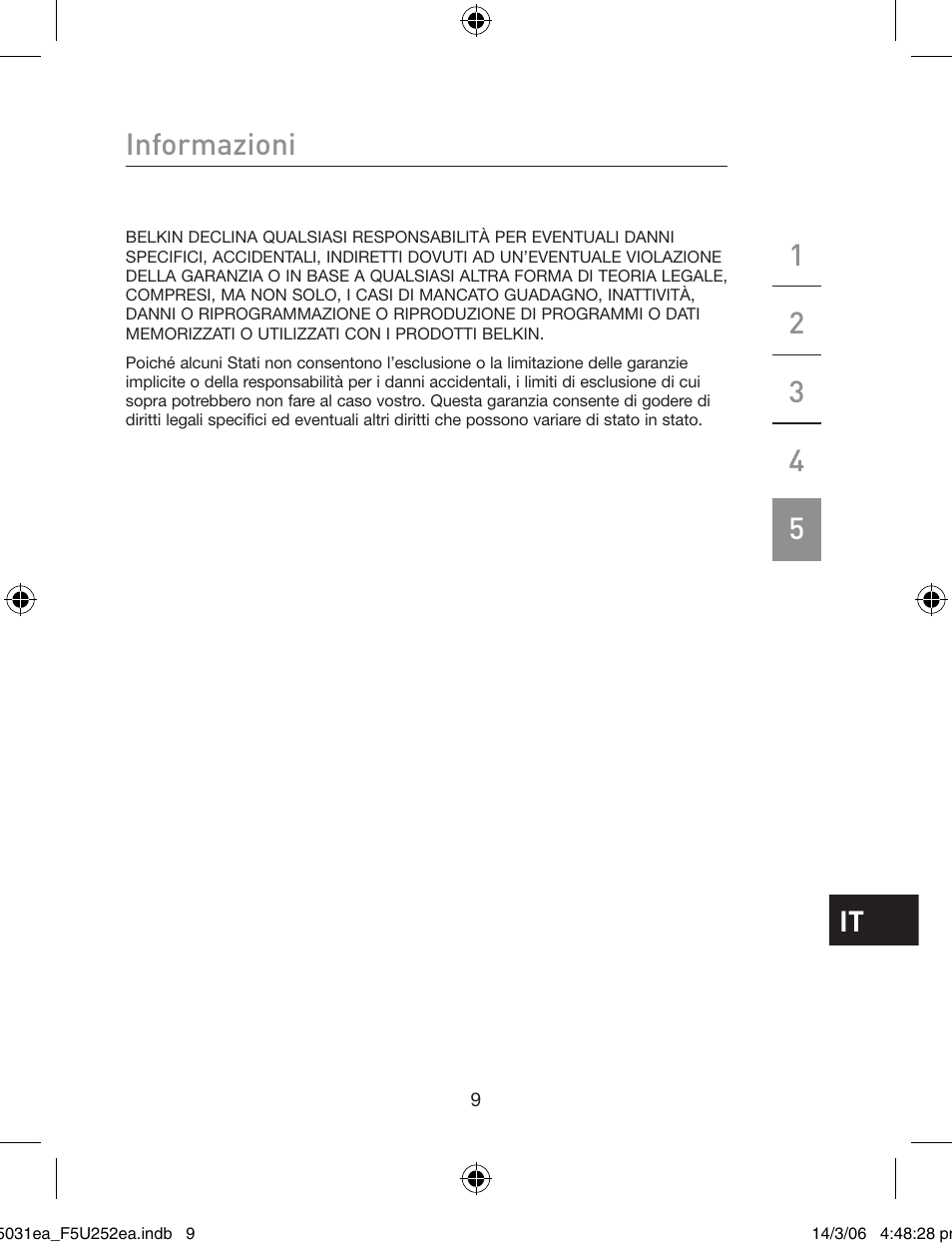 Informazioni | Belkin USB 2.0 5-Port PCI Express Card F5U252ea User Manual | Page 71 / 72