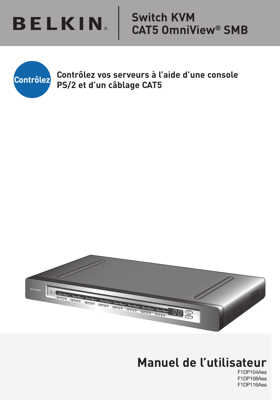 Contrôlez vos serveurs à l’aide d’une, Console ps/2 et d’un câblage cat5, Manuel de l’utilisateur | Switch kvm smb cat5 omniview, Switch kvm cat5 omniview | Belkin F1DP108AEA User Manual | Page 52 / 306