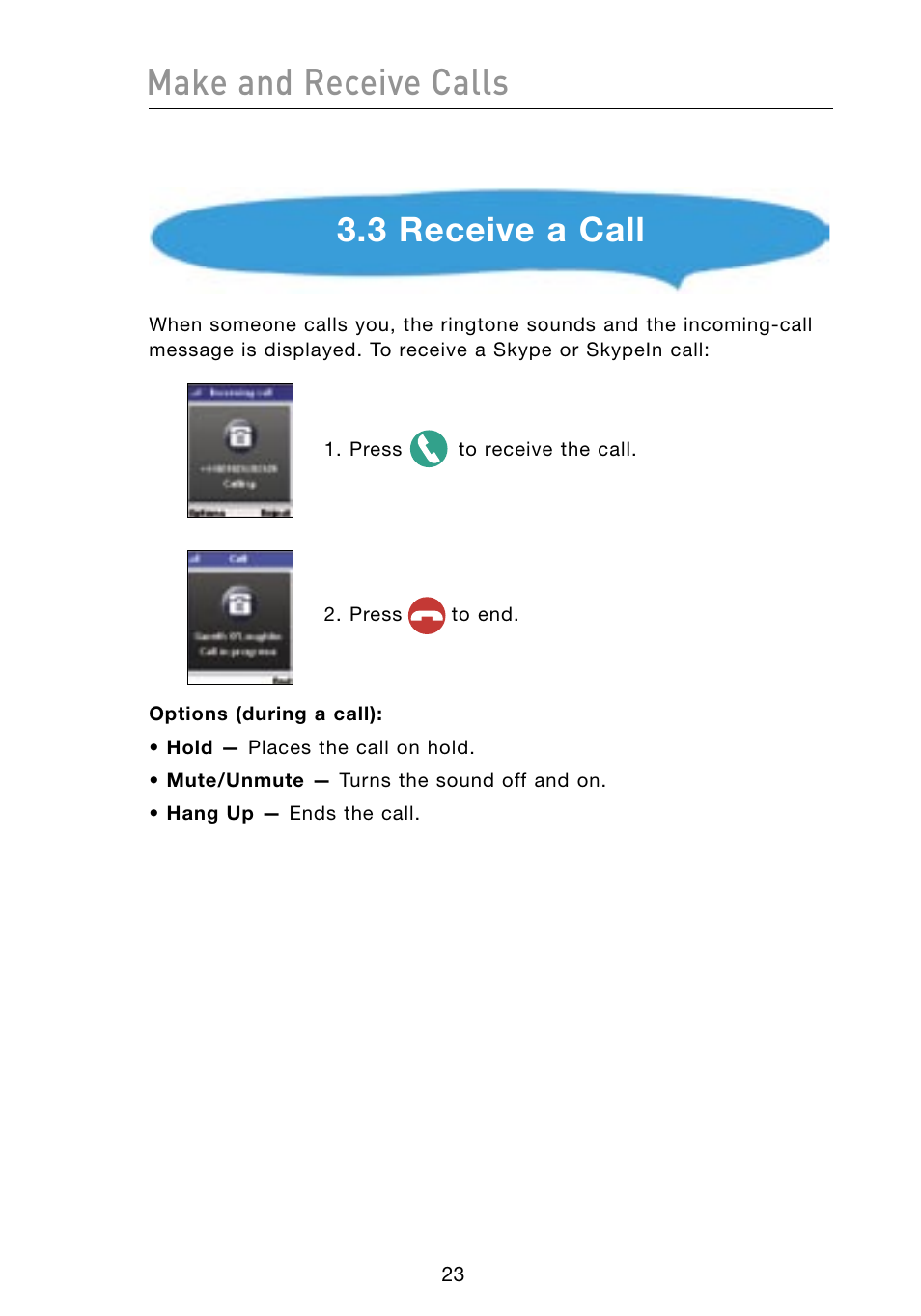 Make and receive calls, 3 receive a call | Belkin Skype F1PP000GN-SK User Manual | Page 26 / 54