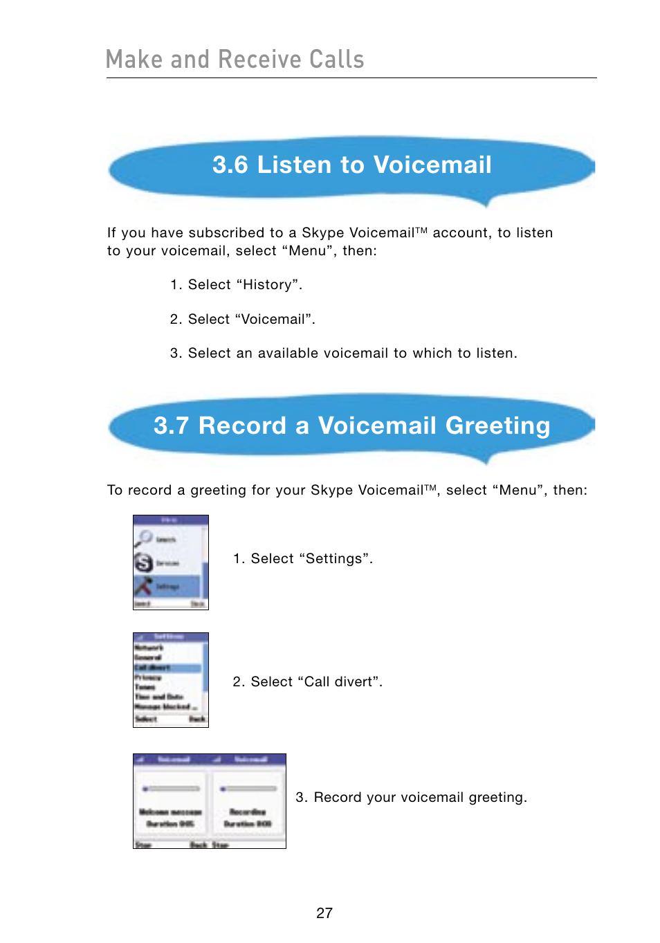 Make and receive calls, 6 listen to voicemail, 7 record a voicemail greeting | Belkin Skype F1PP000GN-SK User Manual | Page 30 / 54