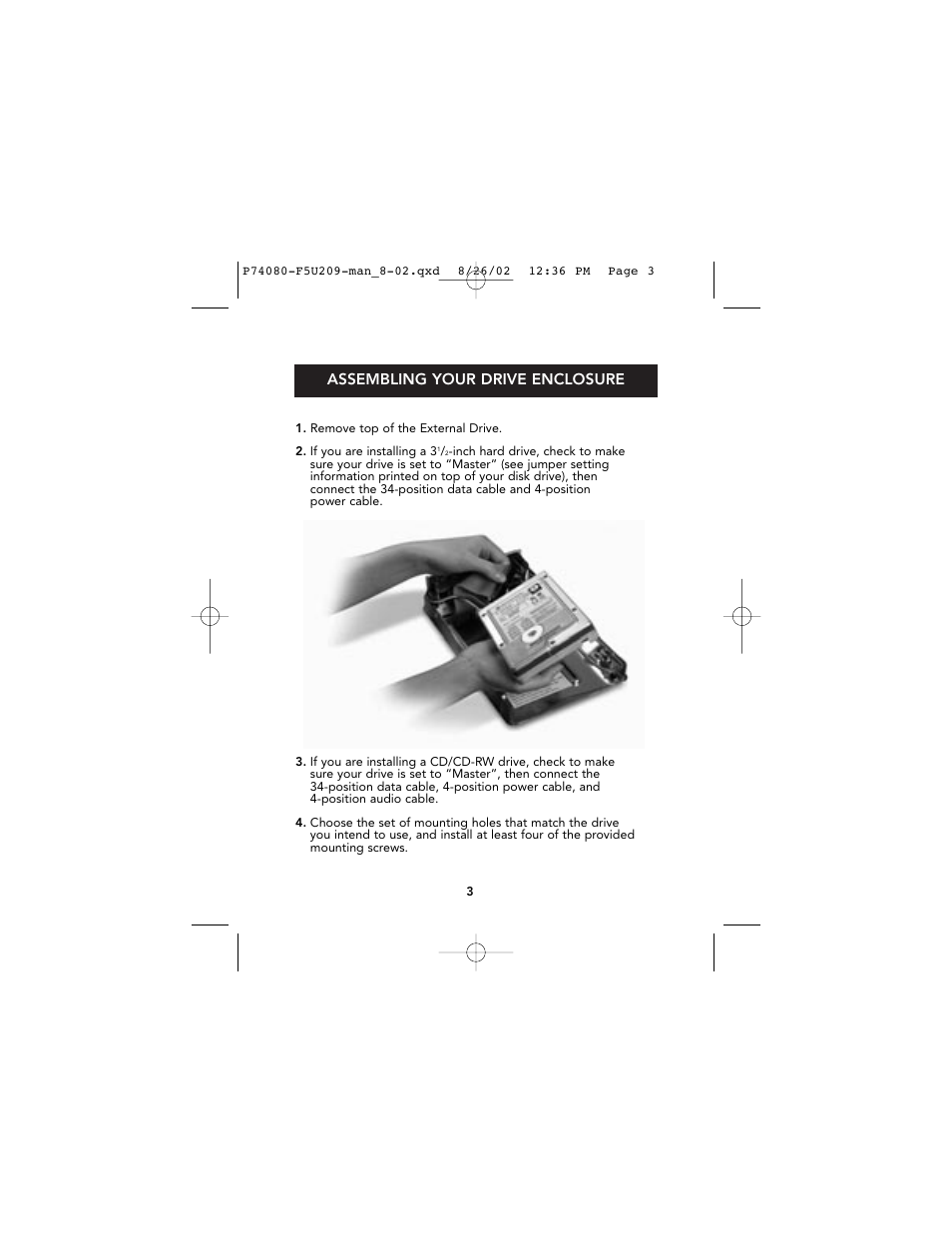 Assembling your drive enclosure | Belkin Hi-Speed USB 2.0 External Drive Enclosure F5U209 User Manual | Page 7 / 21