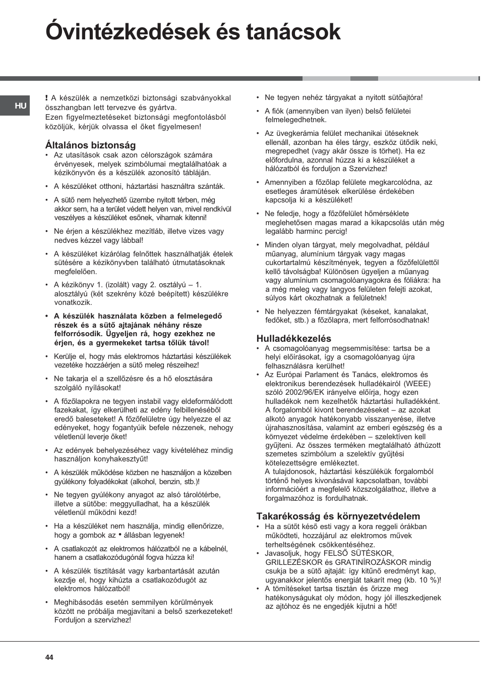 Óvintézkedések és tanácsok, Általános biztonság, Hulladékkezelés | Takarékosság és környezetvédelem | Hotpoint Ariston CE 6V M3 R/HA User Manual | Page 44 / 48