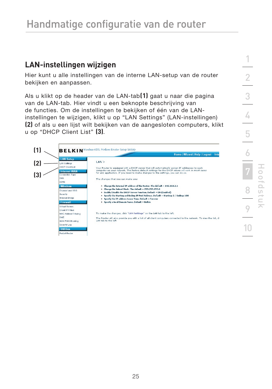 Handmatige configuratie van de router | Belkin F5D9630UK4A User Manual | Page 303 / 552