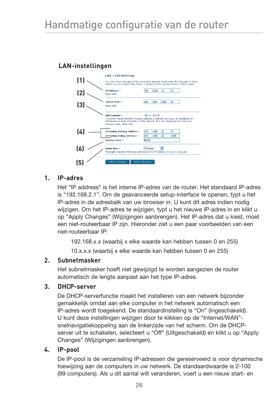 Handmatige configuratie van de router | Belkin F5D9630UK4A User Manual | Page 304 / 552