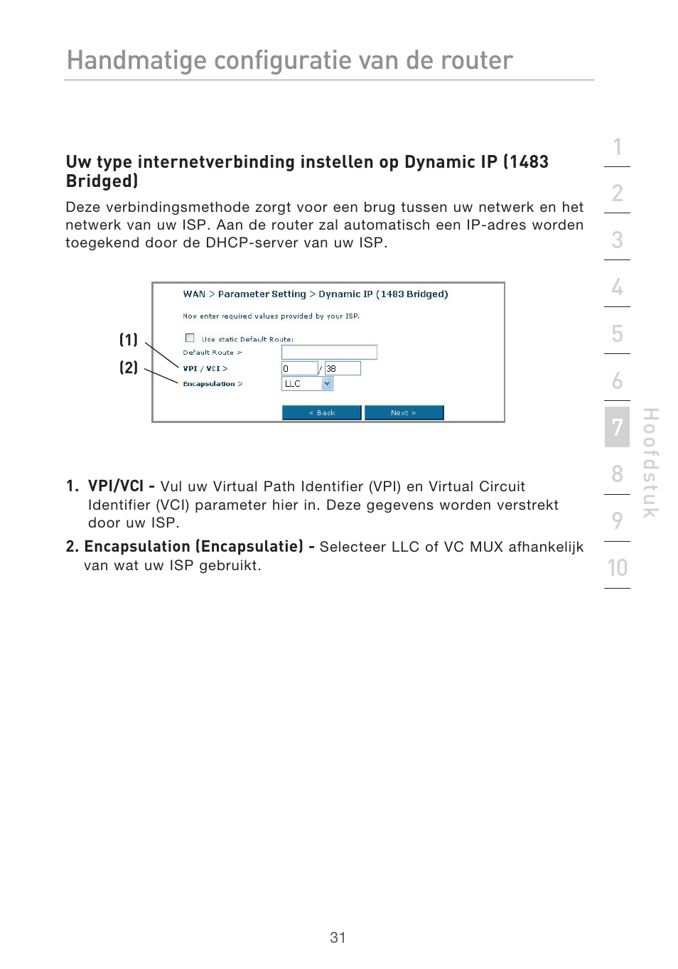 Handmatige configuratie van de router | Belkin F5D9630UK4A User Manual | Page 309 / 552