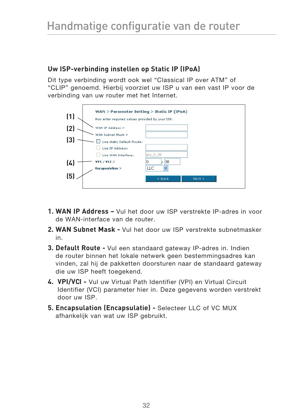 Handmatige configuratie van de router | Belkin F5D9630UK4A User Manual | Page 310 / 552