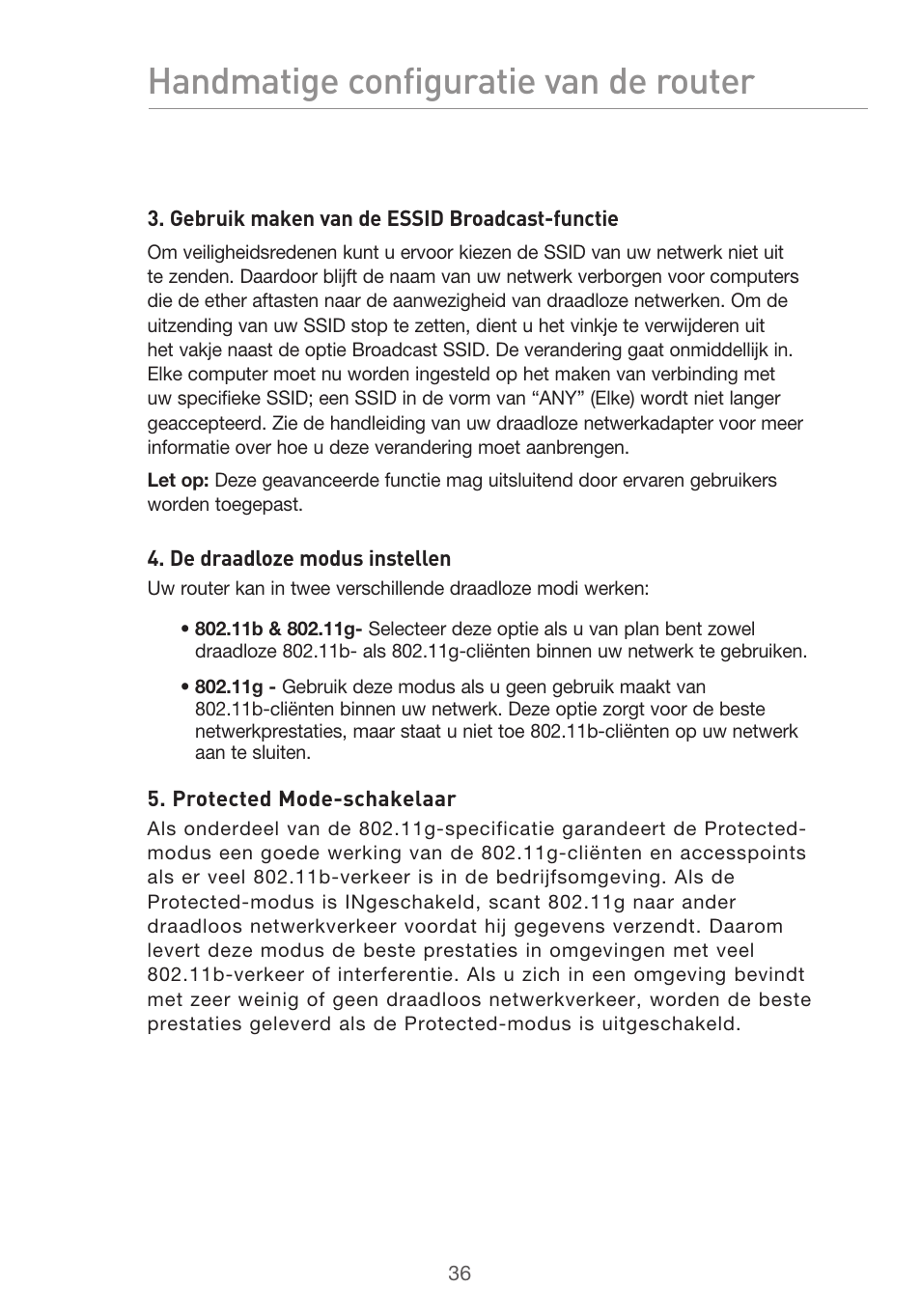 Handmatige configuratie van de router | Belkin F5D9630UK4A User Manual | Page 314 / 552