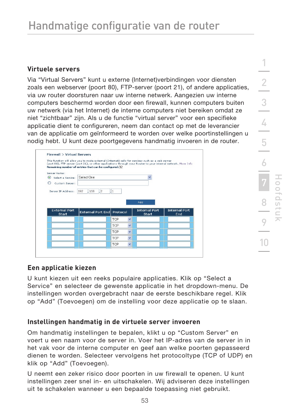 Handmatige configuratie van de router | Belkin F5D9630UK4A User Manual | Page 331 / 552