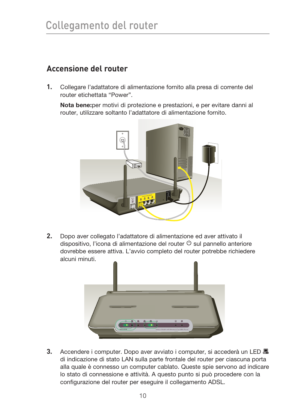 Collegamento del router, Accensione del router | Belkin F5D9630UK4A User Manual | Page 472 / 552