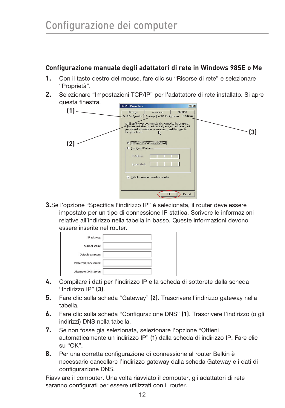 Configurazione dei computer | Belkin F5D9630UK4A User Manual | Page 474 / 552