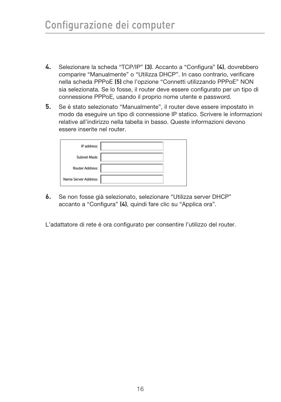 Configurazione dei computer | Belkin F5D9630UK4A User Manual | Page 478 / 552