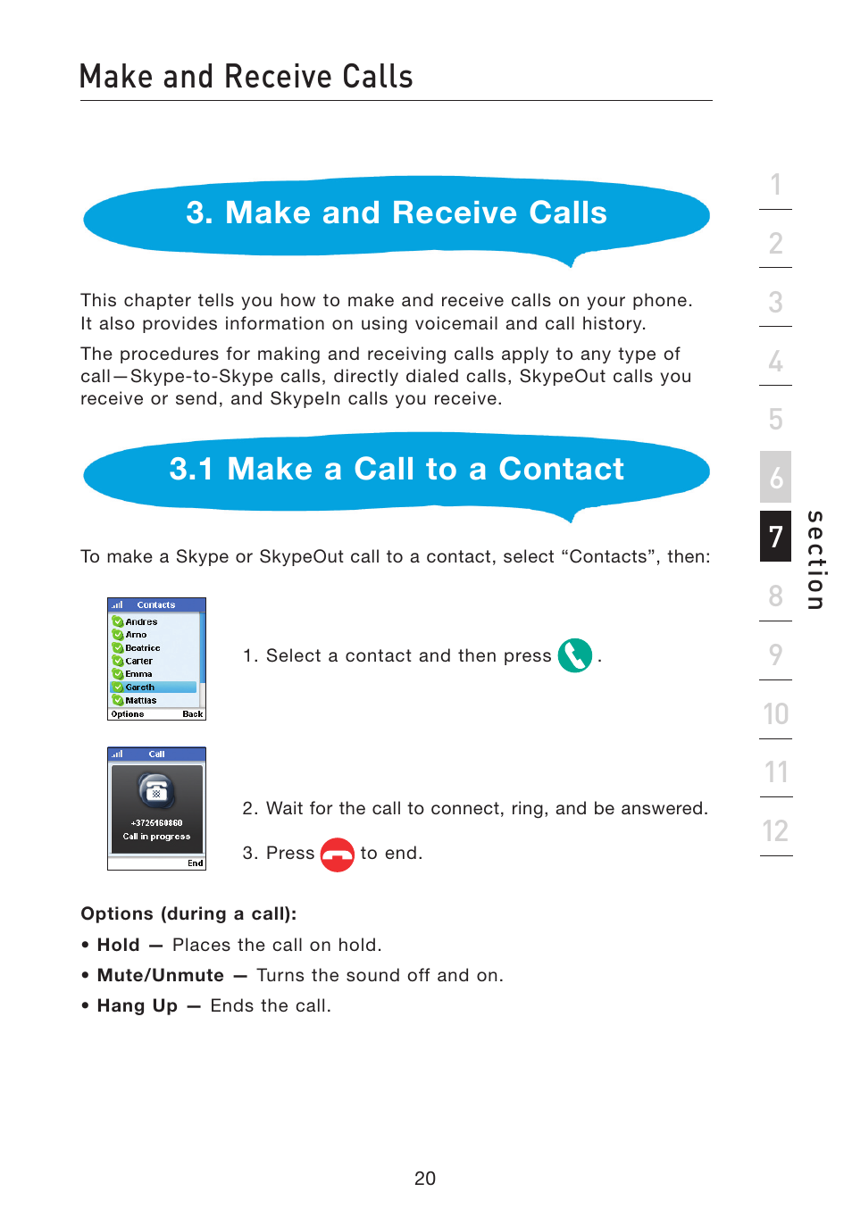 Make and receive calls, 1 make a call to a contact | Belkin Wi-Fi Phone for Skype F1PP000GN-SK User Manual | Page 24 / 50