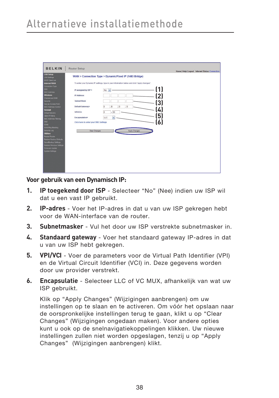 Alternatieve installatiemethode | Belkin F5D8633-4 User Manual | Page 343 / 606