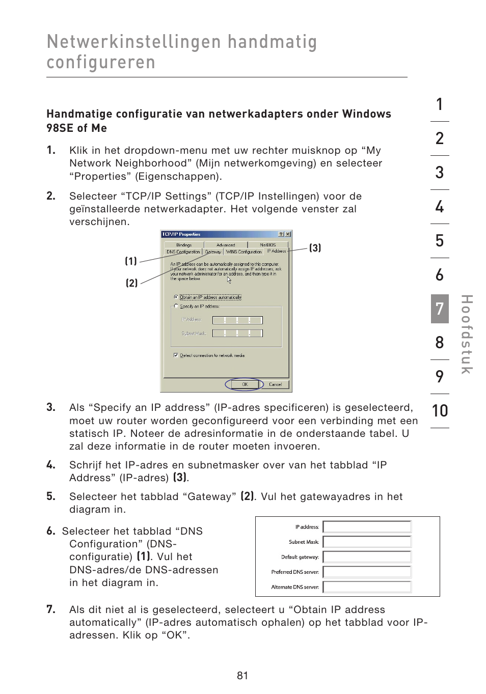 Netwerkinstellingen handmatig configureren, Hoo fd st u k | Belkin F5D8633-4 User Manual | Page 386 / 606