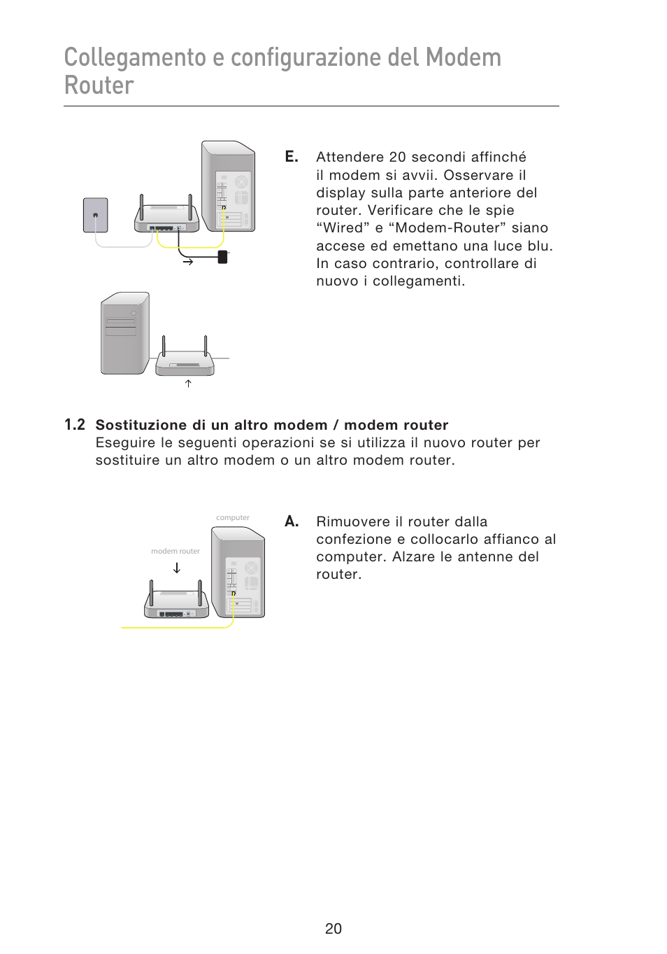 Collegamento e configurazione del modem router | Belkin F5D8633-4 User Manual | Page 527 / 606