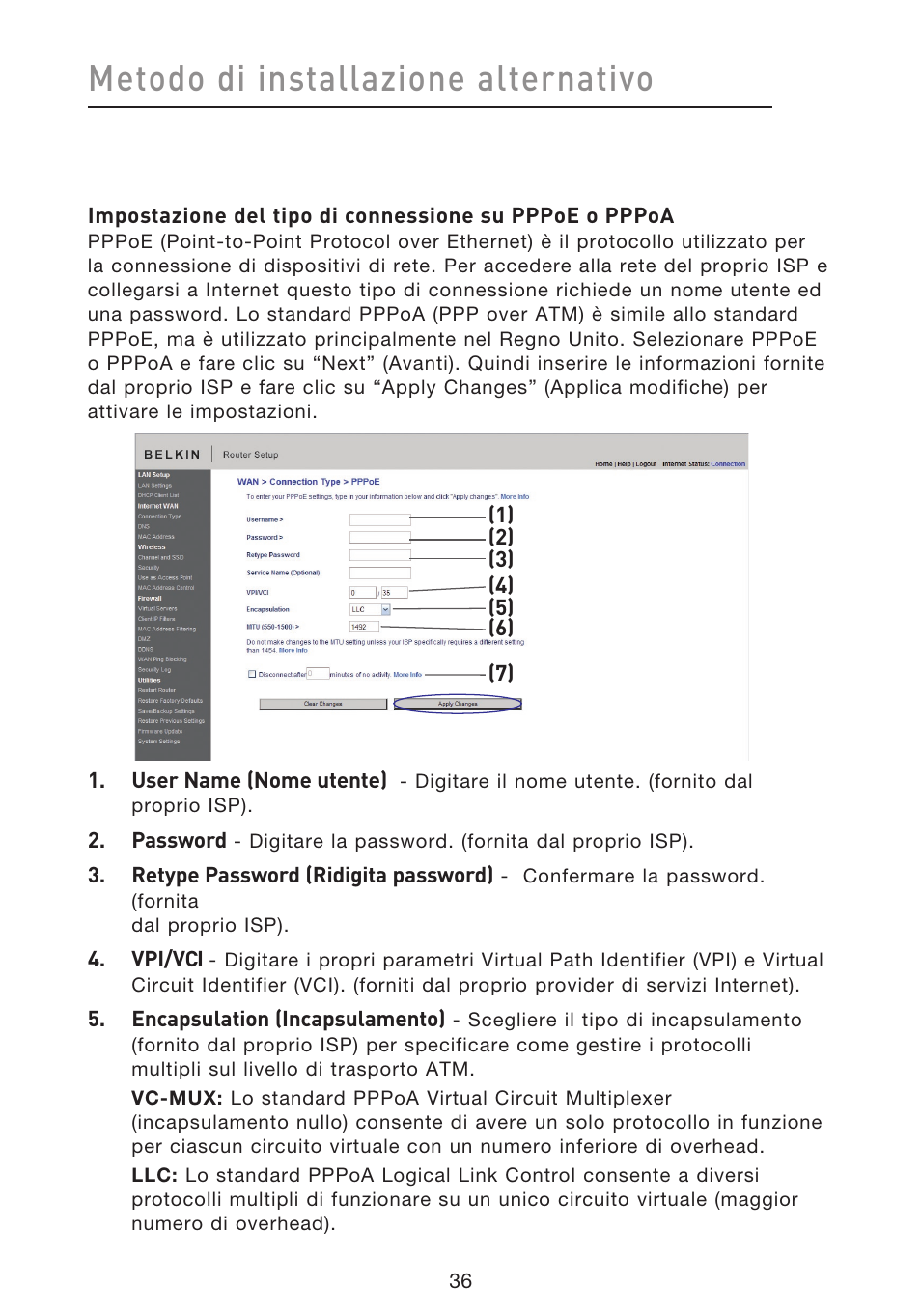 Metodo di installazione alternativo | Belkin F5D8633-4 User Manual | Page 543 / 606