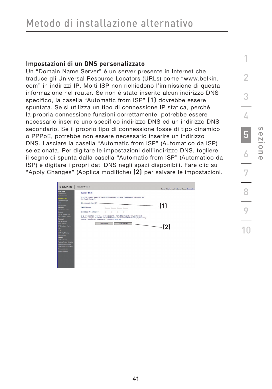 Metodo di installazione alternativo | Belkin F5D8633-4 User Manual | Page 548 / 606