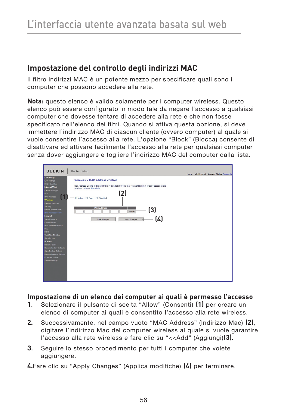 L’interfaccia utente avanzata basata sul web, Impostazione del controllo degli indirizzi mac | Belkin F5D8633-4 User Manual | Page 563 / 606