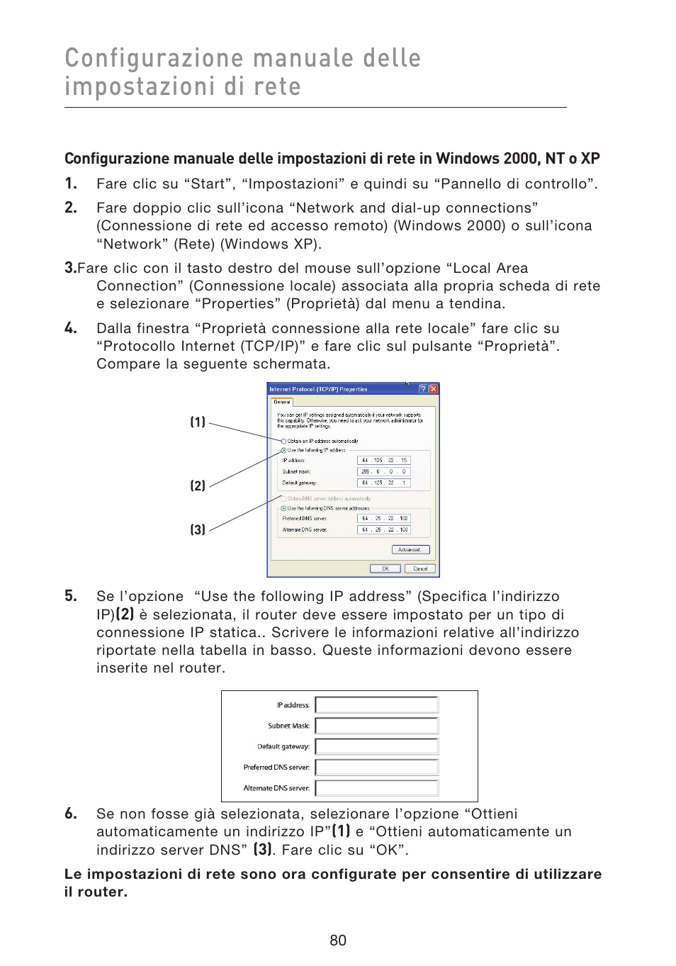 Configurazione manuale delle impostazioni di rete | Belkin F5D8633-4 User Manual | Page 587 / 606