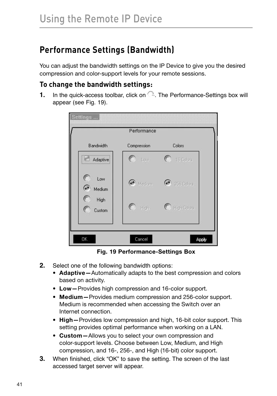 Using the remote ip device, Performance settings (bandwidth) | Belkin F1DP101M User Manual | Page 44 / 56
