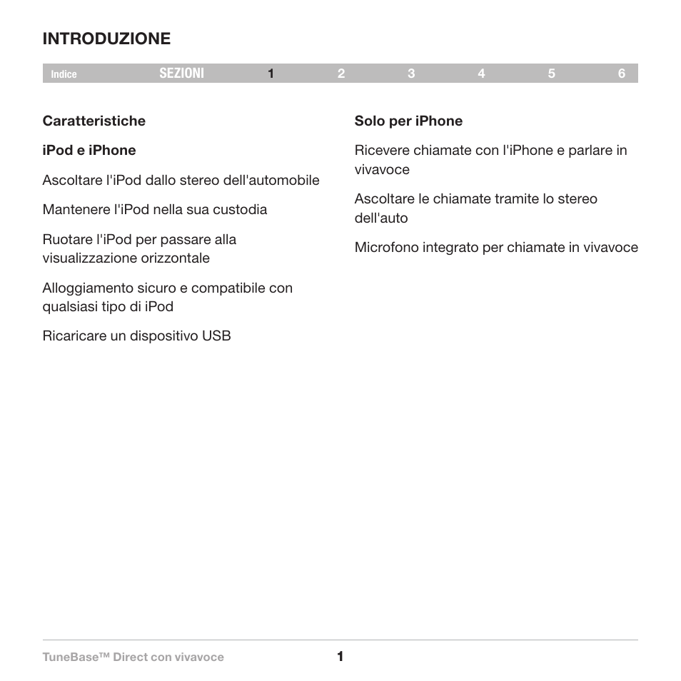 Introduzione | Belkin Belkine TuneBase Direct with Hands-Free 8820-00110ea User Manual | Page 138 / 162