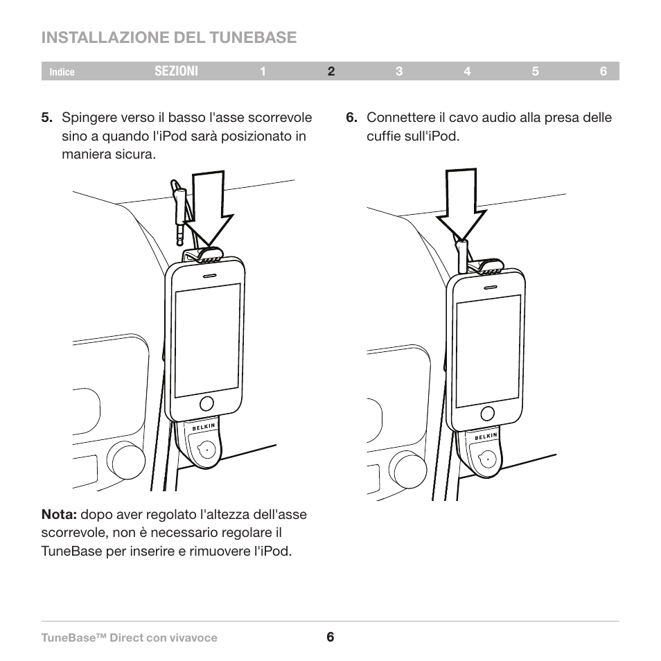 Installazione del tunebase | Belkin Belkine TuneBase Direct with Hands-Free 8820-00110ea User Manual | Page 143 / 162