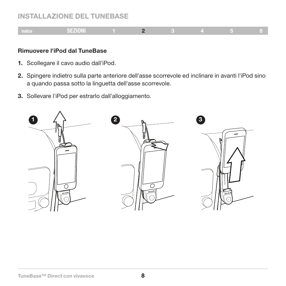 Removal, Installazione del tunebase | Belkin Belkine TuneBase Direct with Hands-Free 8820-00110ea User Manual | Page 145 / 162