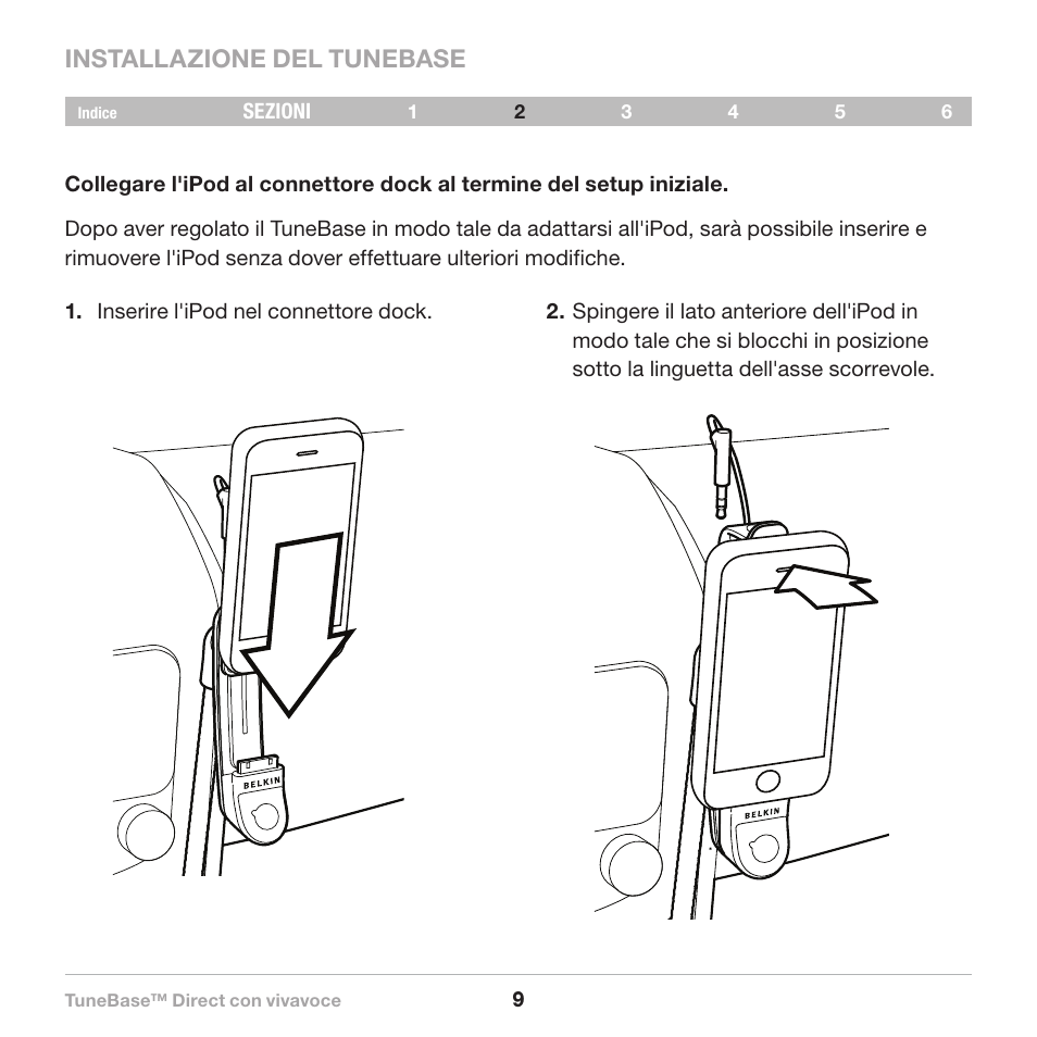 Installazione del tunebase | Belkin Belkine TuneBase Direct with Hands-Free 8820-00110ea User Manual | Page 146 / 162
