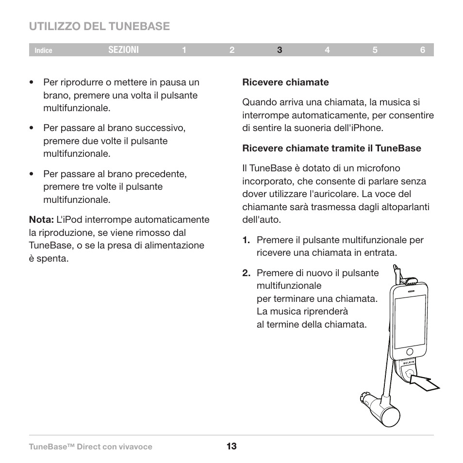 Utilizzo del tunebase | Belkin Belkine TuneBase Direct with Hands-Free 8820-00110ea User Manual | Page 150 / 162