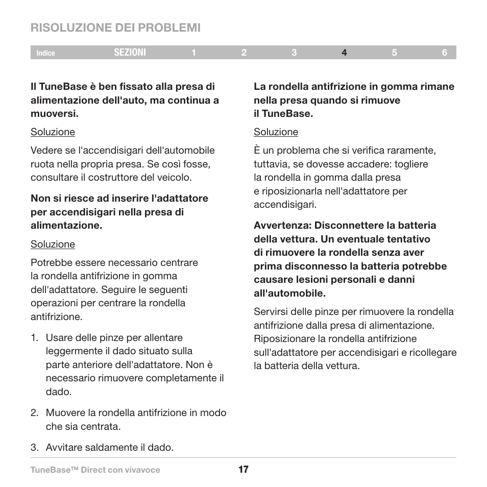 Risoluzione dei problemi | Belkin Belkine TuneBase Direct with Hands-Free 8820-00110ea User Manual | Page 154 / 162
