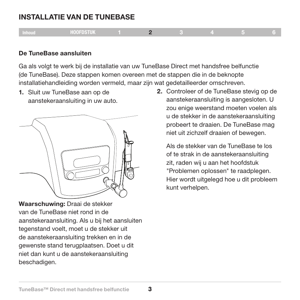 Set up, Installatie van de tunebase | Belkin Belkine TuneBase Direct with Hands-Free 8820-00110ea User Manual | Page 86 / 162
