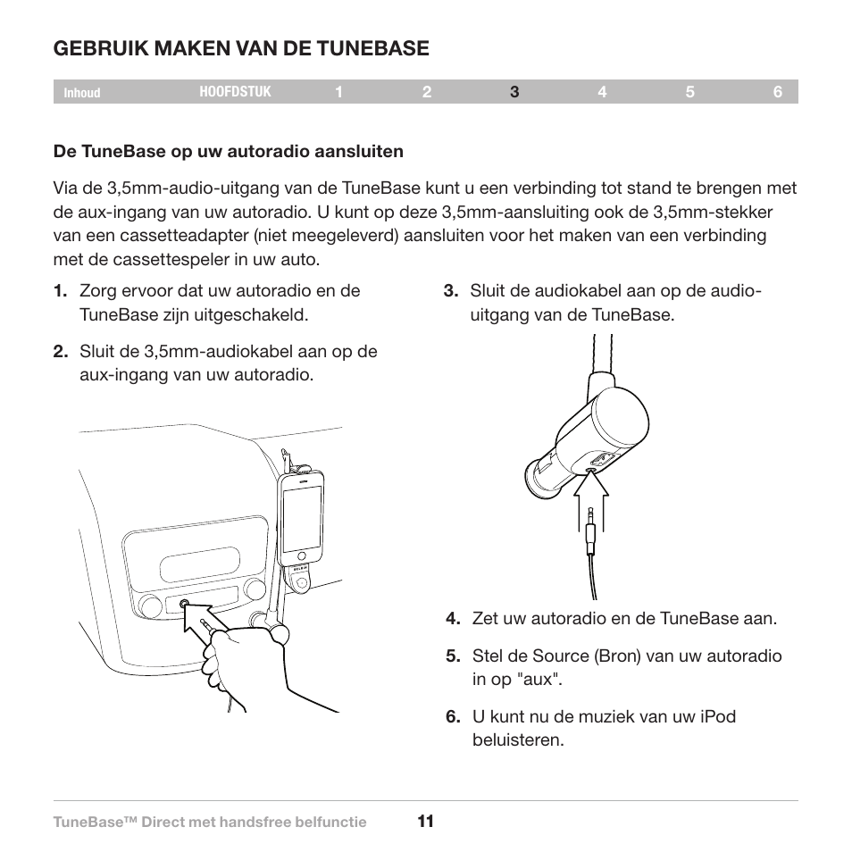 Gebruik maken van de tunebase | Belkin Belkine TuneBase Direct with Hands-Free 8820-00110ea User Manual | Page 94 / 162