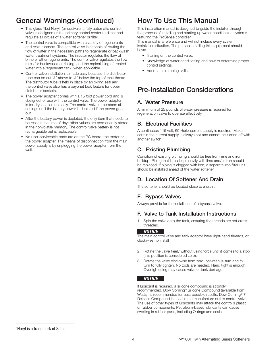 General warnings (continued), How to use this manual, Pre-installation considerations | A. water pressure, B. electrical facilities, C. existing plumbing, D. location of softener and drain, E. bypass valves, F. valve to tank installation instructions | Watts W100T Twin Alternating Series User Manual | Page 4 / 48