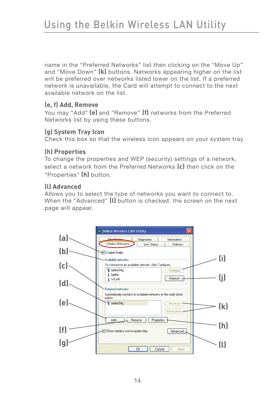 Using the belkin wireless lan utility, A) (b) (c) (d) (e) (f) (g) (i) (j) (k) (h) (l) | Belkin F5D7011 User Manual | Page 16 / 48
