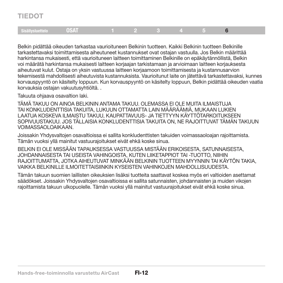 Tiedot | Belkin CarAudio Connect FM F8M120cw 8820ek00824 User Manual | Page 142 / 240