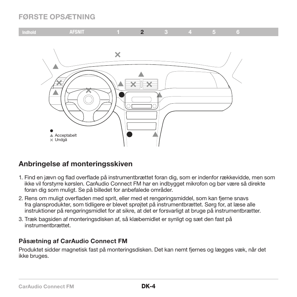 Første opsætning anbringelse af monteringsskiven | Belkin CarAudio Connect FM F8M120cw 8820ek00824 User Manual | Page 166 / 240