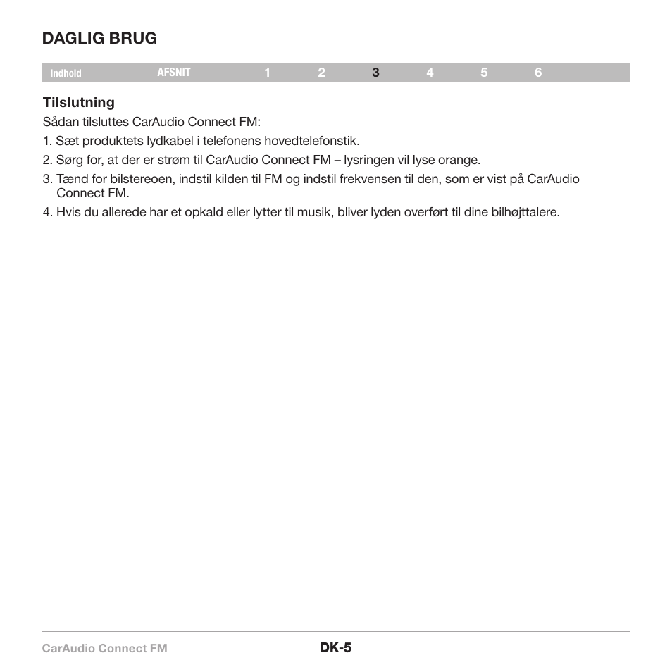 Daglig brug | Belkin CarAudio Connect FM F8M120cw 8820ek00824 User Manual | Page 167 / 240