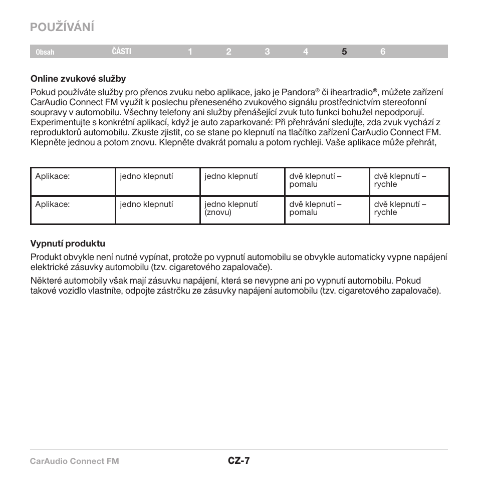 Používání | Belkin CarAudio Connect FM F8M120cw 8820ek00824 User Manual | Page 201 / 240