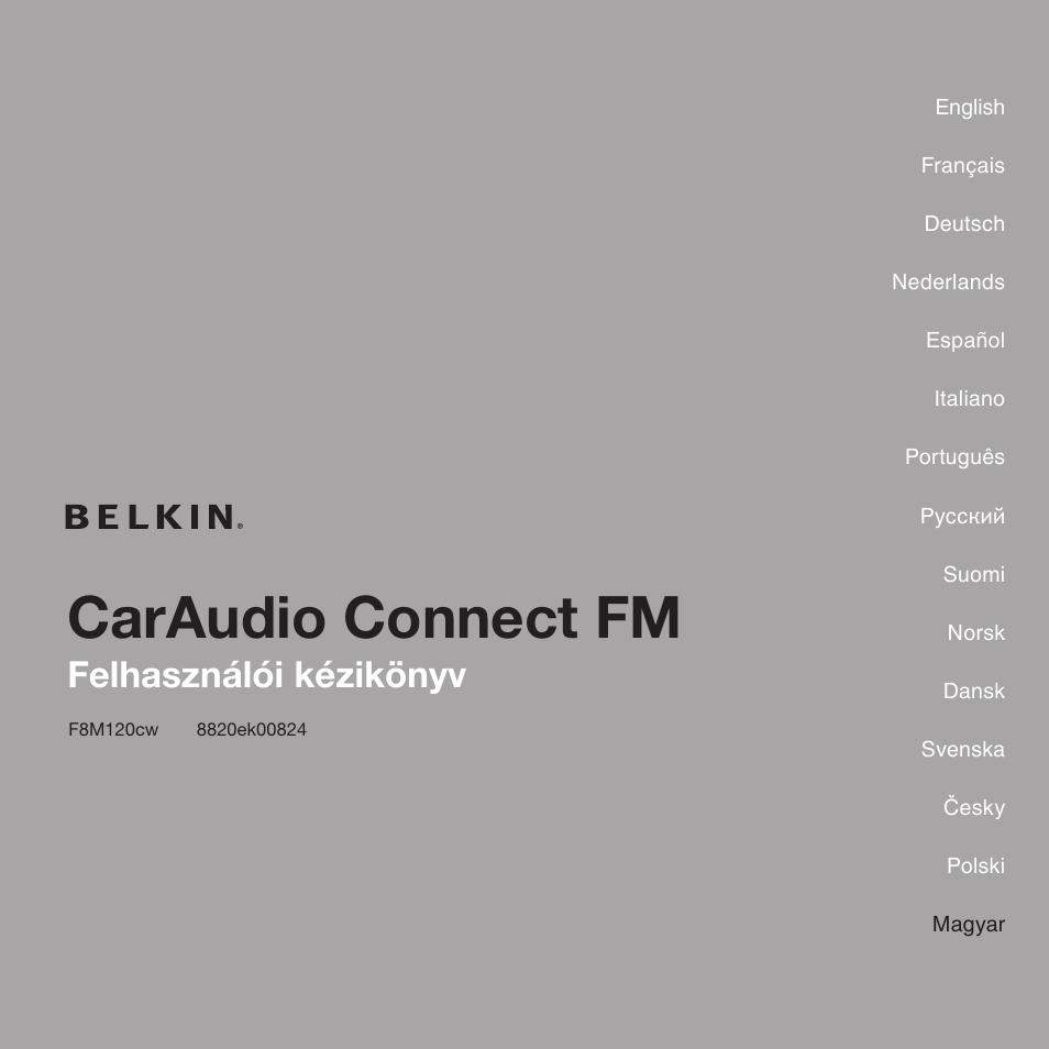 Caraudio connect fm, Felhasználói kézikönyv | Belkin CarAudio Connect FM F8M120cw 8820ek00824 User Manual | Page 225 / 240