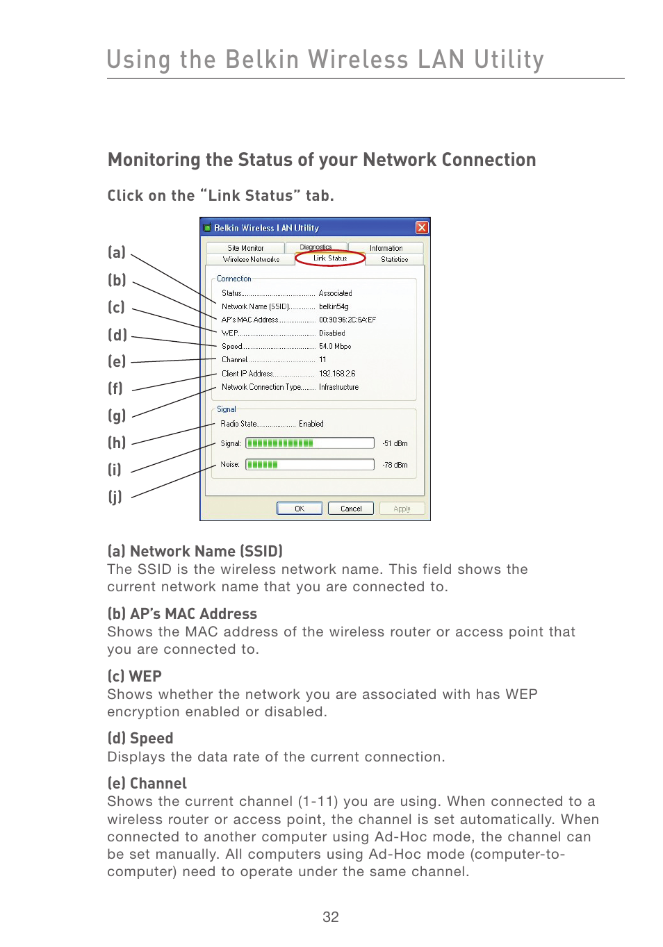 Using the belkin wireless lan utility, Monitoring the status of your network connection | Belkin F5D7001 User Manual | Page 34 / 52