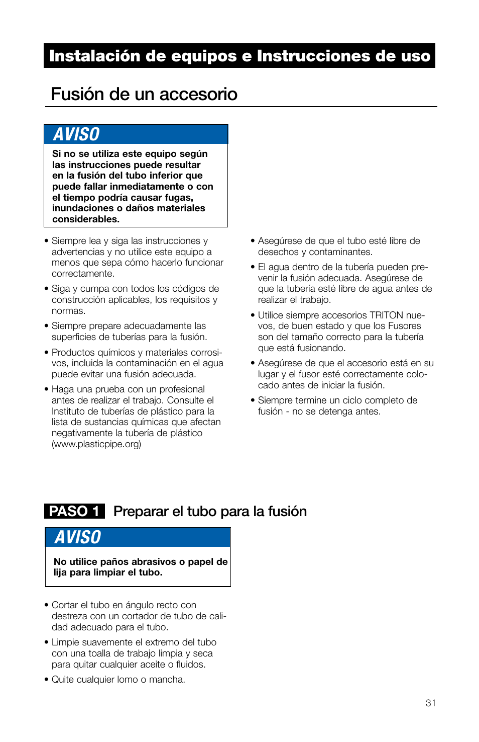 Fusión de un accesorio, Aviso, Instalación de equipos e instrucciones de uso | Preparar el tubo para la fusión, Paso 1 | Watts TRCU-M1 User Manual | Page 33 / 56