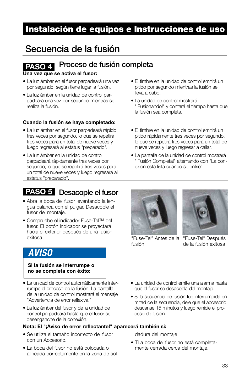 Secuencia de la fusión, Aviso, Instalación de equipos e instrucciones de uso | Proceso de fusión completa, Desacople el fusor, Paso 4 paso 5 | Watts TRCU-M1 User Manual | Page 35 / 56