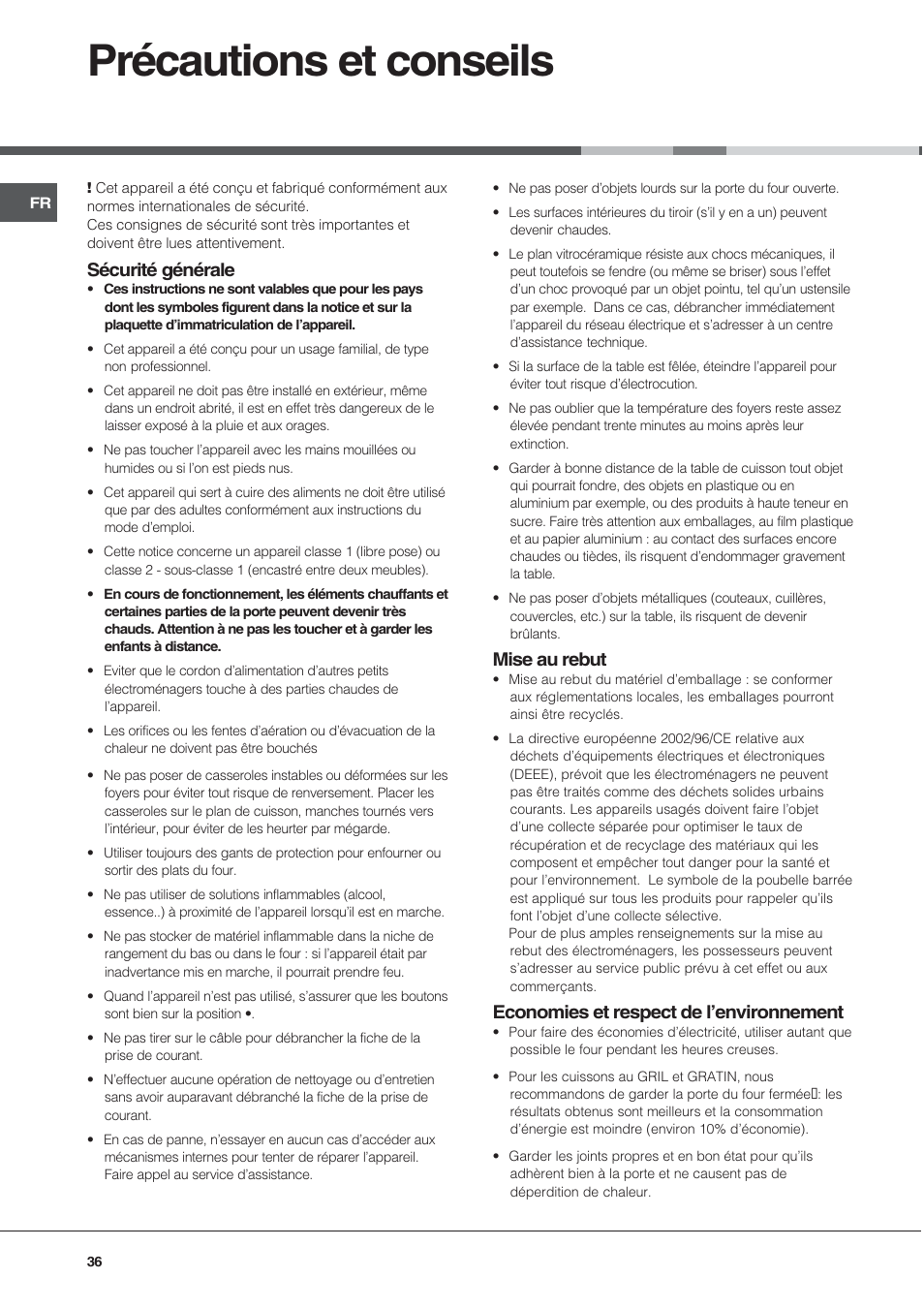Précautions et conseils, Sécurité générale, Mise au rebut | Economies et respect de lenvironnement | Hotpoint Ariston CE 6V P6 EU/HA User Manual | Page 36 / 76