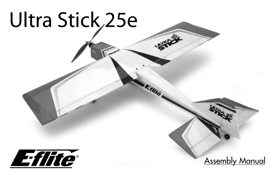 E-flite Ultra Stick 25e ARF User Manual | 40 pages