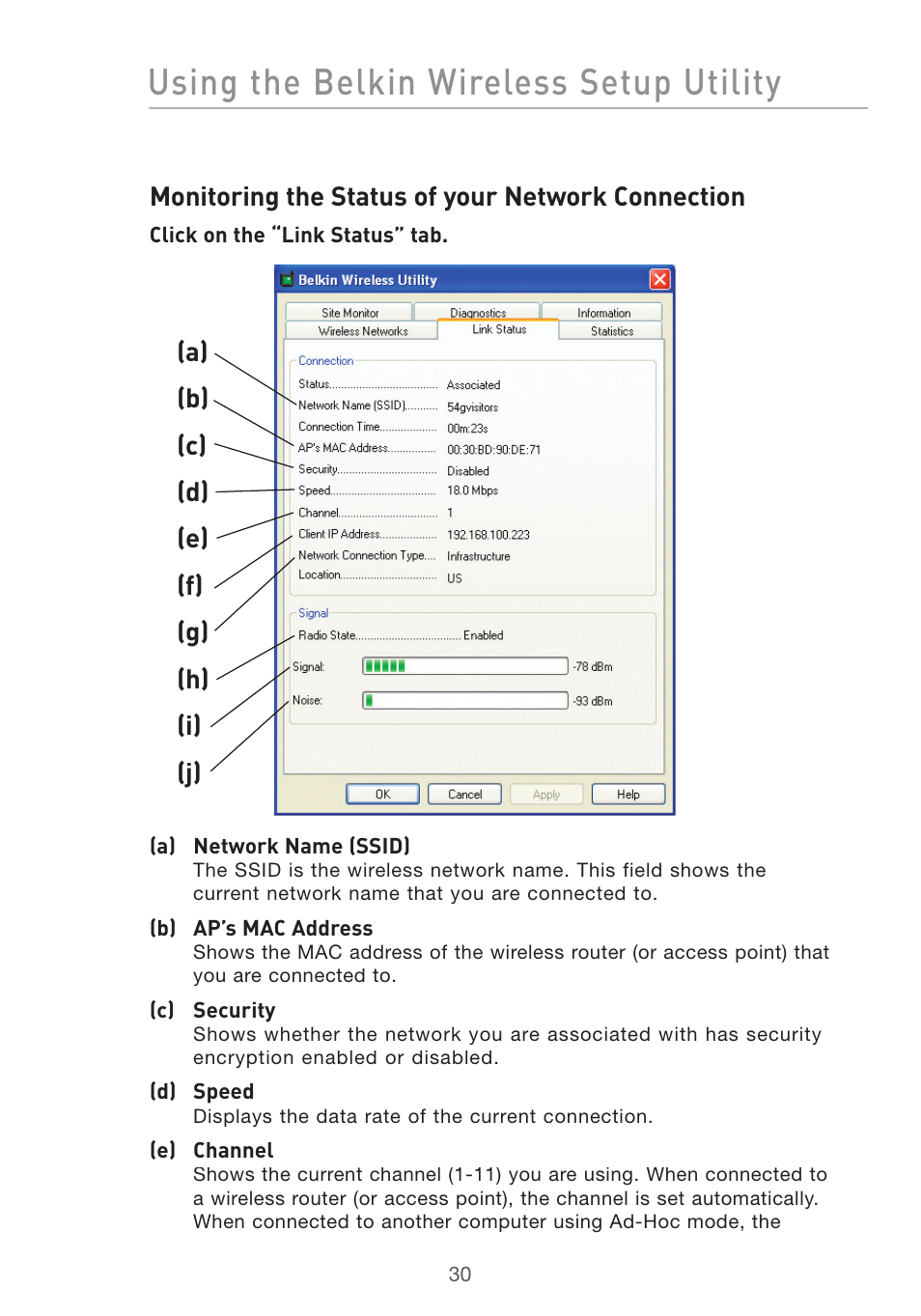 Using the belkin wireless setup utility, Monitoring the status of your network connection, A) (b) (c) (d) (e) (f) (g) (h) (i) (j) | Belkin DESKTOP CARD F5D7001 User Manual | Page 32 / 50
