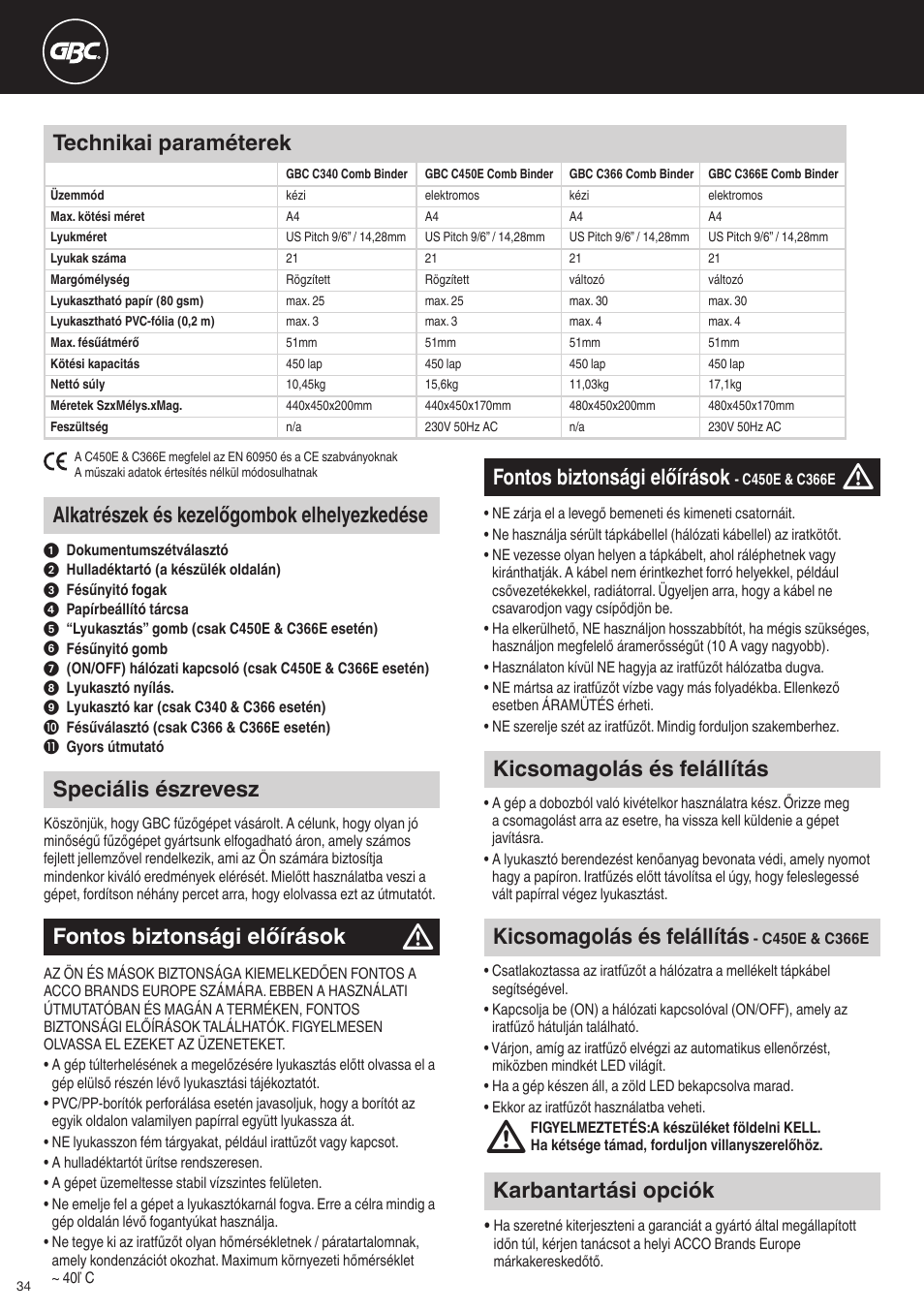 Speciális észrevesz, Karbantartási opciók, Fontos biztonsági előírások | Kicsomagolás és felállítás, Alkatrészek és kezelőgombok elhelyezkedése, Technikai paraméterek | GBC C366E User Manual | Page 34 / 38