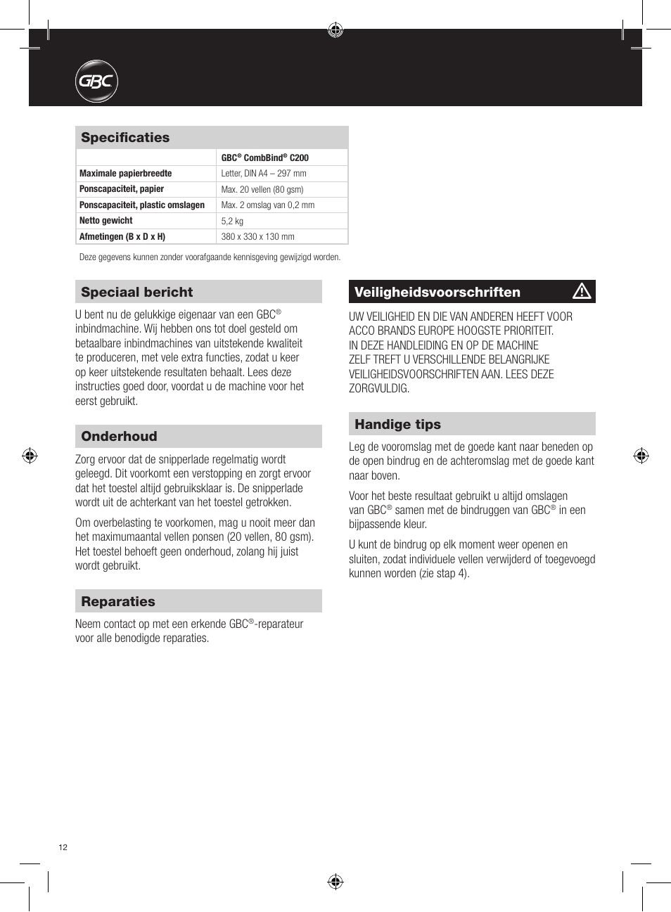 Speciaal bericht, Specificaties, Veiligheidsvoorschriften | Onderhoud, Reparaties, Handige tips | GBC C200 User Manual | Page 12 / 40