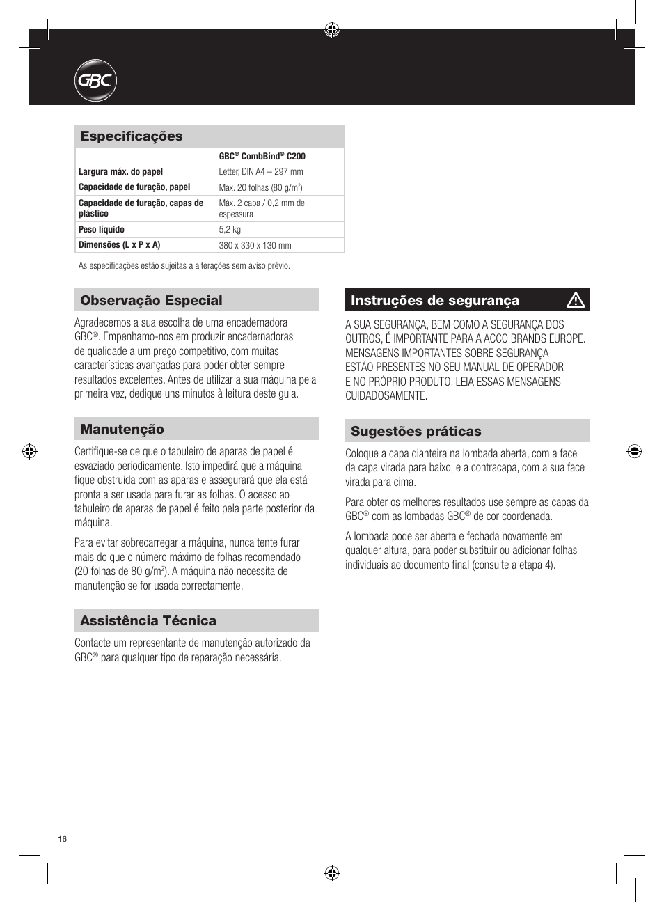 Observação especial, Instruções de segurança, Manutenção | Assistência técnica, Sugestões práticas, Especificações | GBC C200 User Manual | Page 16 / 40